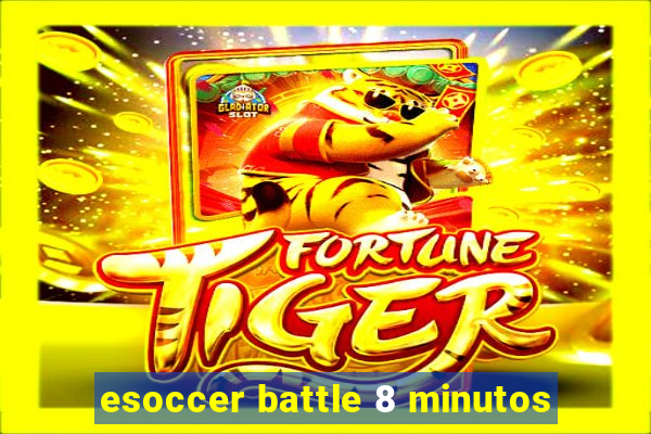 esoccer battle 8 minutos